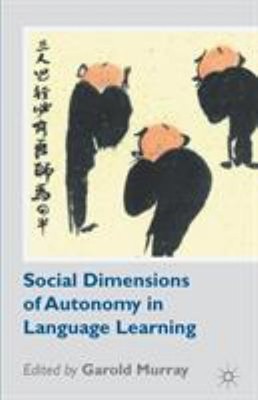 Social Dimensions of Autonomy in Language Learning Paperback