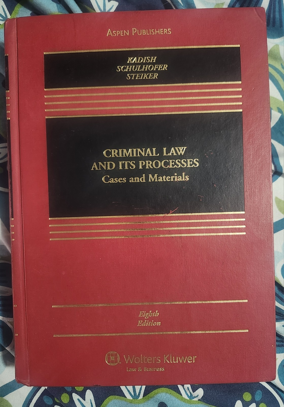Criminal Law and Its Processes: Cases And Materials - Hardcover - GOOD