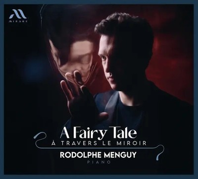 A Fairy Tale: A travers le miroir | Rodolphe Menguy | Audio-CD | CD | 2025