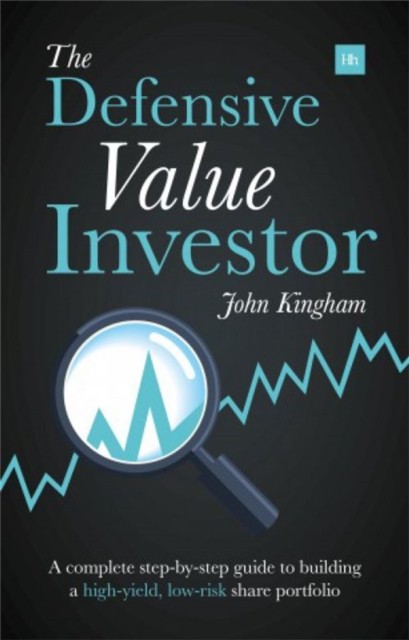 The Defensive Value Investor by John Kingham (Paperback Book)