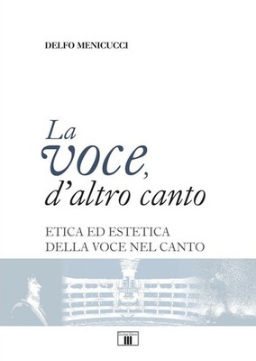 Delfo Menicucci La voce d'altro canto (Paperback)