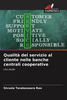 Qualità Del Servizio Al Cliente Nelle Banche Centrali Cooperative Uno Studio Rao