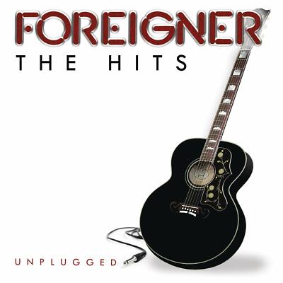 The Hits Unplugged by Foreigner [Bonus Track] (CD, 2013, Legacy) *NEW* 