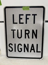Road Street Traffic Sign Authentic Retired (Left Turn Signal) 24"X18"  2-134