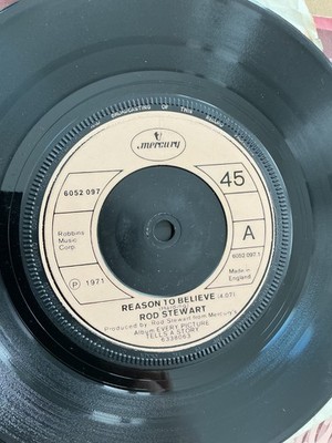 Rod Stewart.  Maggie May .Reason to Believe.  7  single. 1971 mercury records