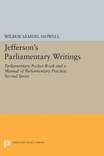 Wilbur Samuel Howel Jeffersons Parliamentary ...