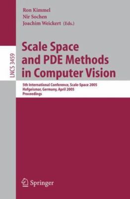 Scale Space and PDE Methods in Computer Vision: 5th International Conference, S