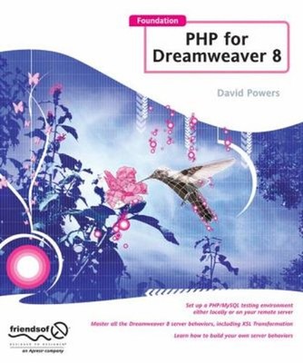 Foundation PHP for Dreamweaver 8 Perfect David Powers