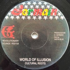 Cultural Roots – World Of Illusion - 7" Vinyl Germain Records ROOTS REGGAE DUB