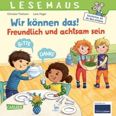 LESEMAUS 128: Wir können das! Freundlich und achtsam sein Christian Tielmann