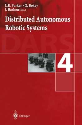 L. E. Parker (u. a.) | Distributed Autonomous Robotic Systems 4 | Buch (2000)