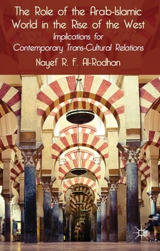 The Role of the Arab-Islamic World in the Rise . Al-Rodhan<|