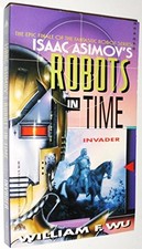 Isaac Asimov's Robots in Time: Invader