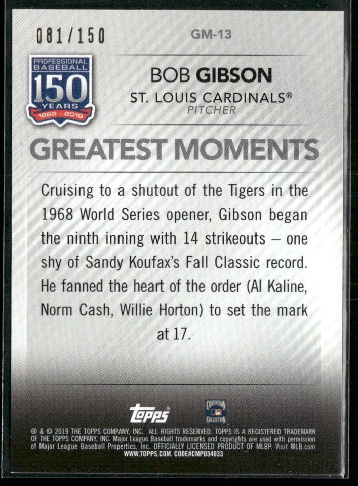 2019 Topps #GM-13 Bob Gibson 150 Years Greatest Moments 150th Anniversary #/150 - Image 2 of 2