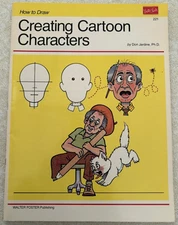 Creating Cartoon Characters by Don Jardine, Ph.D.