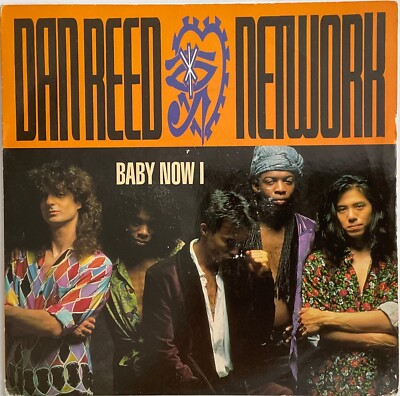 Dan Reed Network - Baby Now I - 7  Vinyl Single
