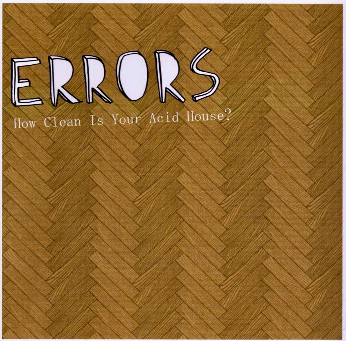 Errors ‎– How Clean Is Your Acid House? (CD, Album)