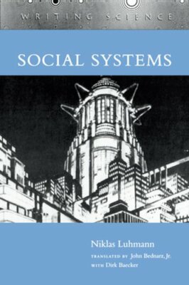 Social Systems by Professor Luhmann, Niklas: New