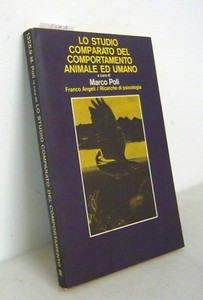 Poli Lo Studio Comparato Del Comportamento Animale E Umano 80 Angeli Psicologia Ebay