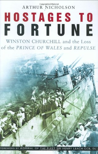 Hostages to Fortune: Winston Churchill and the Loss of... - Nicholson, Arthur