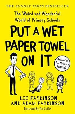 Adam Parkinson - Put A Wet Paper Towel on It   The Weird and Wonderful - G245z