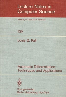 Rall, L. B. - Automatic Differentiation: Techniques and Applications (Lecture No