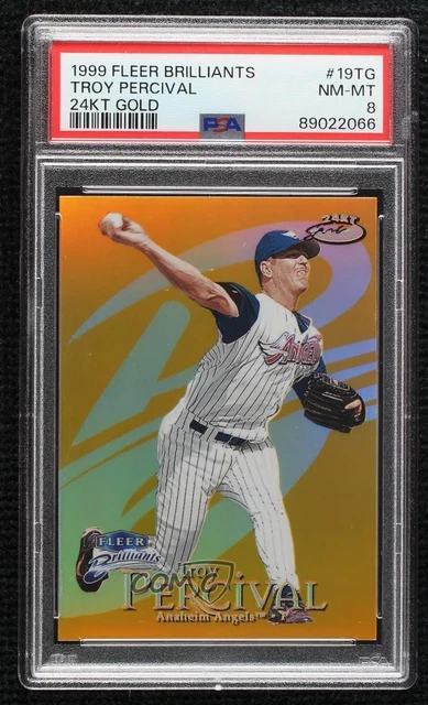 1999 Fleer Brilliants 24KT Gold 13/24 Troy Percival #19TG PSA 8