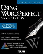 Using Wordperfect Version Six for DOS by Margaret D. Hobbie