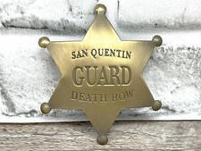 Atq Style Brass Metal Replica San Quentin Death Row Guard Star Badge Costume