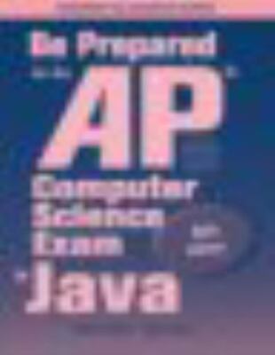 Be Prepared for the AP Computer Science Exam in Java