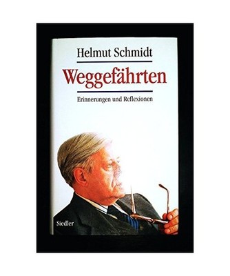 Weggefährten.: Erinnerungen und Reflexionen.: Erinnerungen und Reflexionen., Sc
