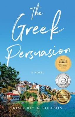 The Greek Persuasion : A Novel Paperback Kimberly K. Robeson