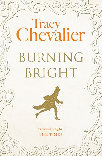 Burning Bright By Tracy Chevalier. 9780007178360