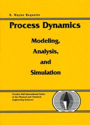 Process Dynamics [With Cd-Rom], Bequette, B. Wayne