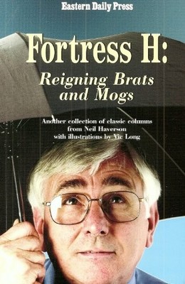 Fortress H: Reigning Brats and Mogs by Neil   Haverson Paperback / softback The