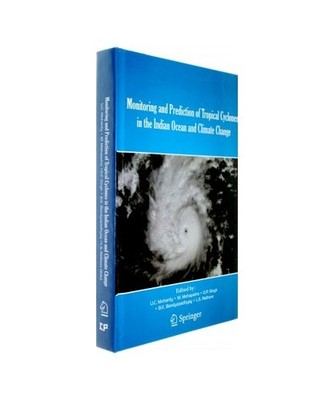 Monitoring and Prediction of Tropical Cyclones in the Indian Ocean and Climate C