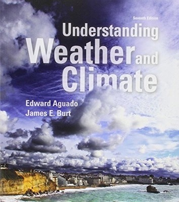 Understanding Weather and Climate; Modified MasteringMeteorology