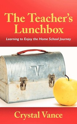 The Teacher's Lunchbox | Learning to Enjoy the Home School Journey | Vance