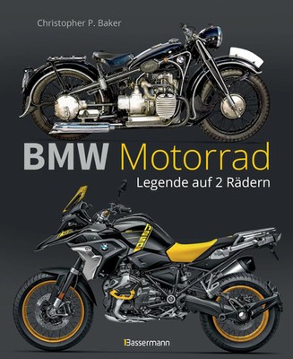 Christopher P. Baker | BMW Motorrad. Legende auf 2 Rädern seit 100 Jahren | Buch
