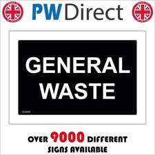 SIGN General Waste Household Bin Trash Garbage Rubbish Landfill Refuse GG044F