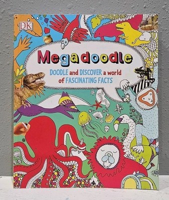 Megadoodle Doodle and Discover Fascinating Facts DK Doodlepedia Creative Drawing