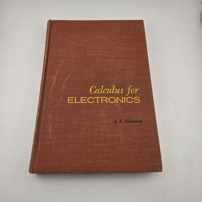 Calculus for Electronics A. E. Richmond 1958 McGraw-Hill Vintage Hardcover Book