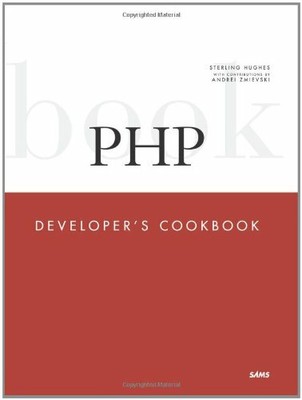 PHP Developer's Cookbook (Developer's Library) by Hughes, Sterling Paperback The