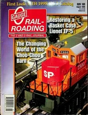 O Gauge Railroading Magazine Run 160  August 1998 Restoring a Basket Case Lionel