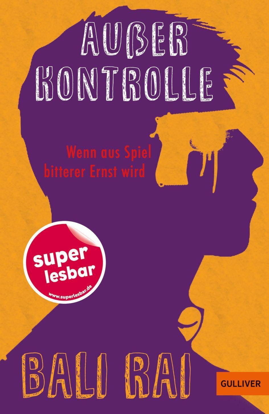 Bali Rai ~ Außer Kontrolle 9783407823892