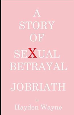 A Story of Sexual Betrayal: Buch CreateSpace Independent Publishing Platform