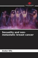 Zoukar Olfa | Sexuality And Non-Metastatic Breast Cancer | Taschenbuch (2023)