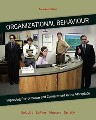 Organizational Behaviour : Improving Performance and Commitment i