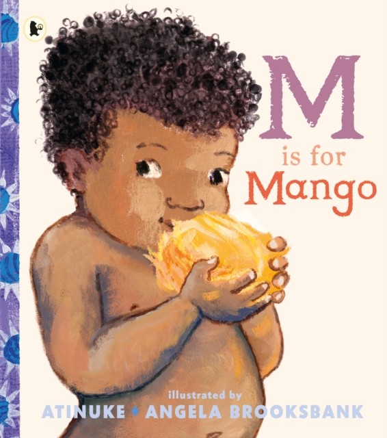 M Is for Mango by Atinuke (Paperback Book)