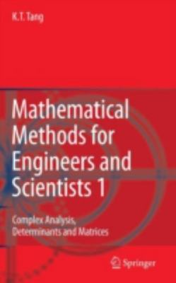 Mathematical Methods for Engineers and Scientists 1: Complex Analysis, Determin